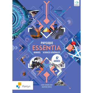 Essentia 6 - Référentiel - Physique - Sciences générales